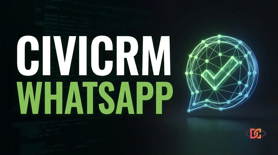 CiviCRM WhatsApp Integration: A Guide to Modern Messaging