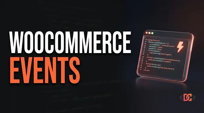 The Ultimate Guide to WooCommerce JavaScript Events and Triggers
