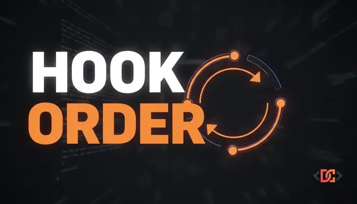 WordPress Hook Execution Order: The Ultimate Developer Guide